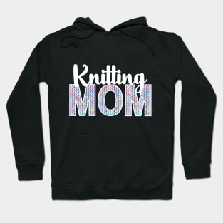 Best Knitting Mom Ever Hoodie